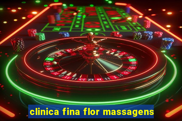 clinica fina flor massagens